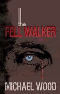 The Fell Walker