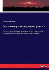 UEber die Therapie der Conjunctivitis granulosa