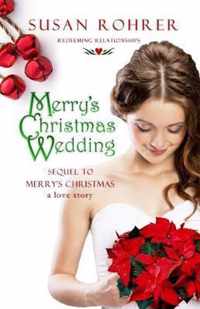 Merry's Christmas Wedding: Sequel to Merry's Christmas