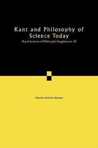 Kant and Philosophy of Science Today
