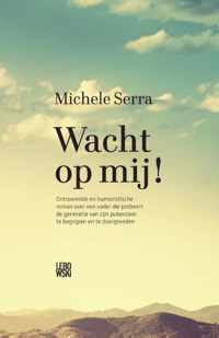 Wacht op mij! - Michele Serra - Paperback (9789048843060)