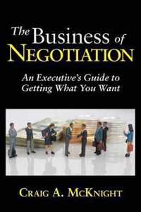 The Business of Negotiation