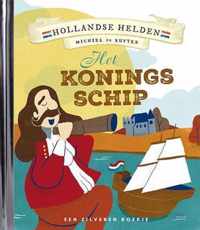 Het koningsschip | Hollandse helden | Michiel de Ruyter