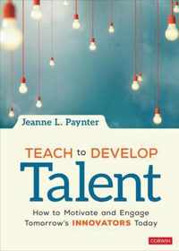 Teach to Develop Talent