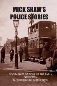Mick Shaw's Police Stories