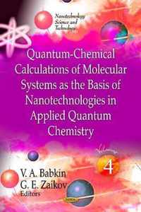 Quantum-Chemical Calculations of Molecular System as the Basis of Nanotechnologies in Applied Quantum Chemistry