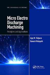 Micro Electro Discharge Machining