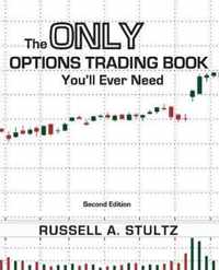 The Only Options Trading Book You'll Ever Need (Second Edition)