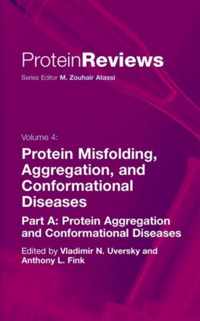 Protein Misfolding, Aggregation and Conformational Diseases. Part A