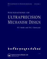 Foundations of Ultra-Precision Mechanism Design