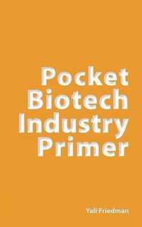 Pocket Biotech Industry Primer