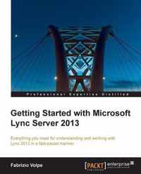 Getting Started with Microsoft Lync Server 2013