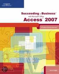 Succeeding in Business with Microsoft Office Access 2007
