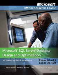 Exam 70-443 and 70-450 Microsoft SQL Server Database Design and Optimization
