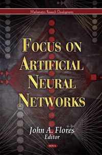 Focus on Artificial Neural Networks