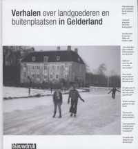 Verhalen over landgoederen en buitenplaatsen in Gelderland