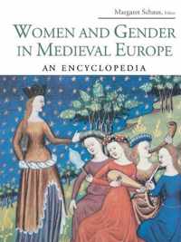 Women and Gender in Medieval Europe