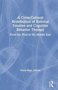 A Cross-Cultural Redefinition of Rational Emotive and Cognitive Behavior Therapy