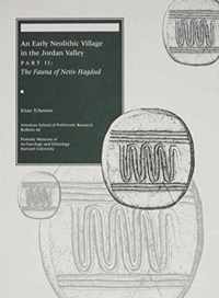 An Early Neolithic Village in the Jordan Valley Part II, the Fauna of Netiv Hagdud