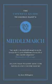 Connell Guide To George Eliot'S Middlemarch