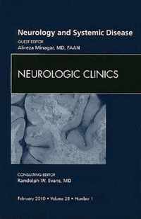 Neurology and Systemic Disease, An Issue of Neurologic Clinics