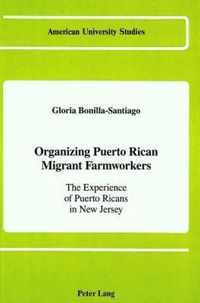 Organizing Puerto Rican Migrant Farmworkers