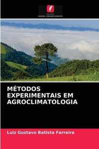 Metodos Experimentais Em Agroclimatologia