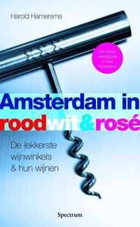 Amsterdam in rood, wit & rosé