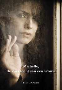 Michelle, de zoektocht van een vrouw