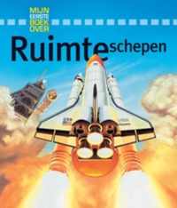 Mijn eerste boek over... - Mijn eerste boek over ruimteschepen