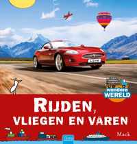 Wondere wereld  -   Rijden, vliegen en varen