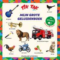 Tik Tak 1 -   Mijn grote geluidenboek