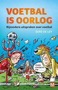 Voetbal is oorlog