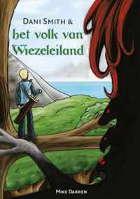 Dani Smith & het volk van Wiezeleiland - Mike Darren - Paperback (9789402117318)