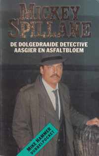 Aasgier en Asfaltbloem + De dolgedraaide Detective (Mike Hammer dubbelpocket)