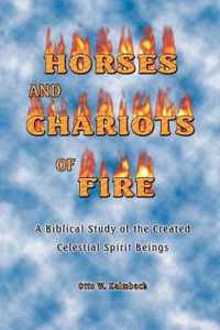 Horses and Chariots of Fire