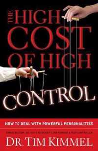 The High Cost of High Control