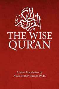 The Wise Qur'an: These Are the Verses of the Wise Book
