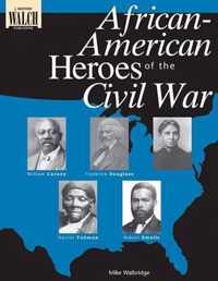 African-American Heroes of the Civil War
