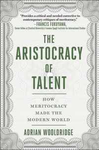 The Aristocracy of Talent