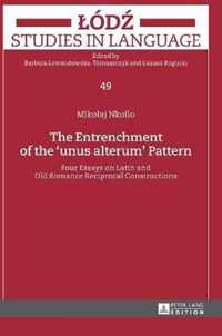 The Entrenchment of the 'unus alterum' Pattern