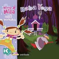 Missy Mila vertelt 1001 verhalen  -   Baba Yaga
