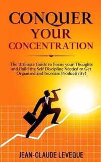 Conquer your Concentration