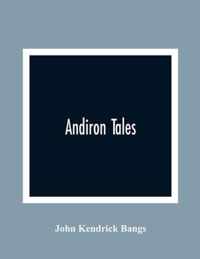 Andiron Tales