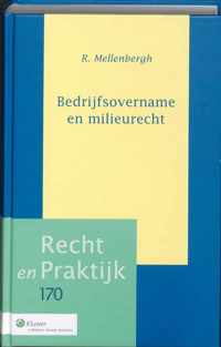 Recht en praktijk 170 - Bedrijfsovernames en milieurecht