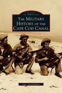 Military History of Cape Cod Canal