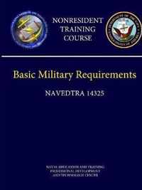 Navy Basic Military Requirements (Navedtra 14325) - Nonresident Training Course