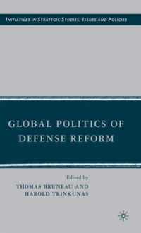 Global Politics Of Defense Reform