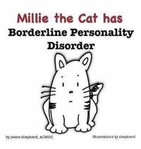 Millie the Cat has Borderline Personality Disorder