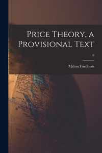 Price Theory, a Provisional Text; 0